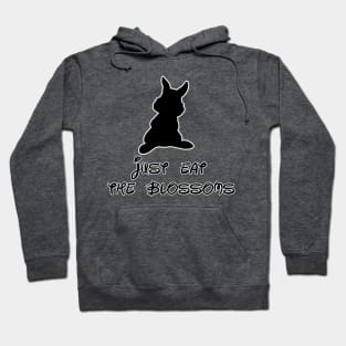 Eat the blossoms! Hoodie